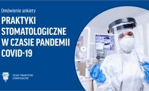 Praktyki stomatologiczne w czasie pandemii