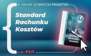 Standard Rachunku Kosztów; fot. archiwum aotm