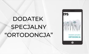 Dodatek specjalny dla ortodontów