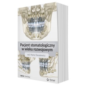 Pacjent stomatologiczny w wieku rozwojowym 