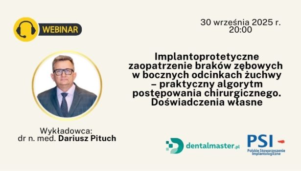 Implantoprotetyczne zaopatrzenie braków zębowych w bocznych odcinkach żuchwy - WEBINAR; fot. archiwum redakcji
